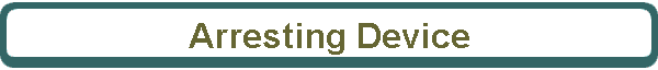 Arresting Device