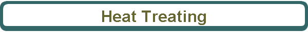 Heat Treating